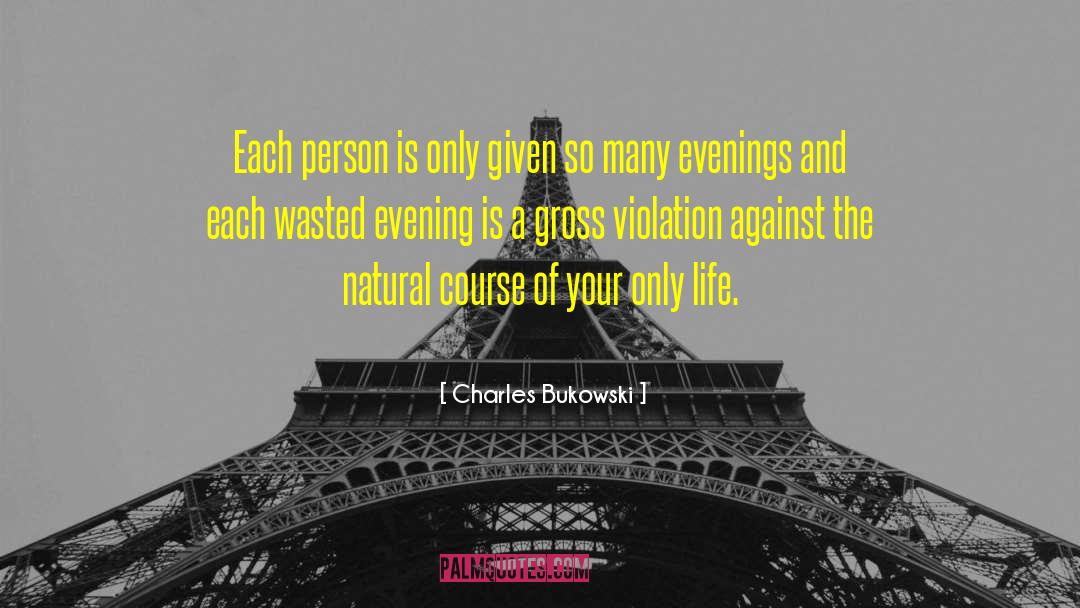 Natural Rights quotes by Charles Bukowski