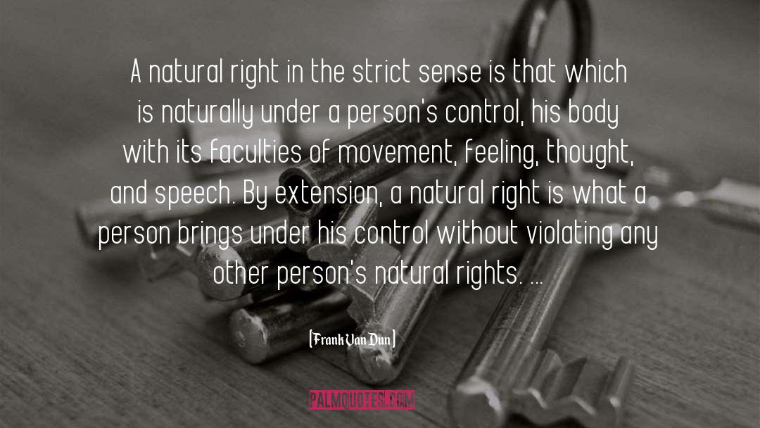 Natural Rights quotes by Frank Van Dun