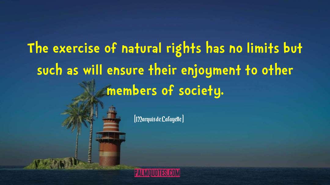Natural Rights quotes by Marquis De Lafayette