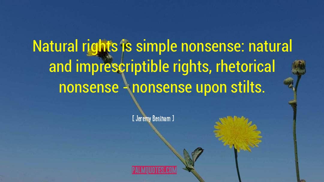 Natural Rights quotes by Jeremy Bentham
