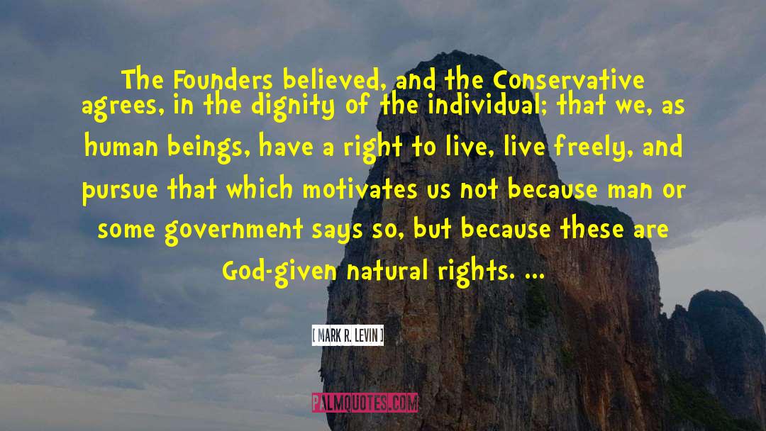 Natural Rights quotes by Mark R. Levin