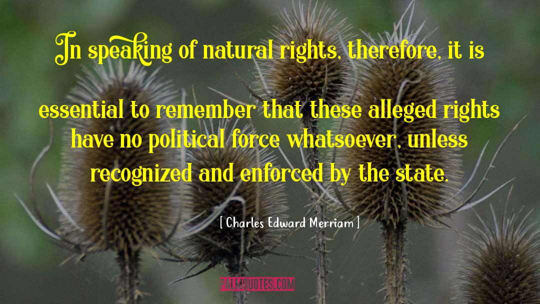Natural Rights quotes by Charles Edward Merriam