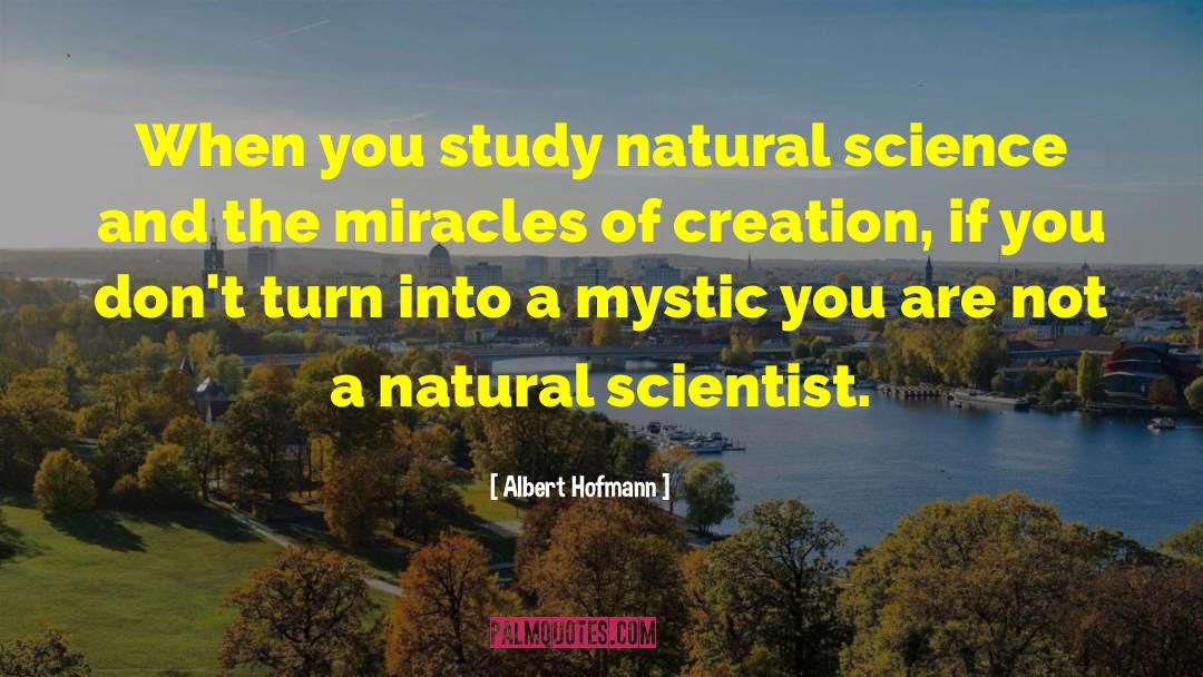 Natural Science quotes by Albert Hofmann