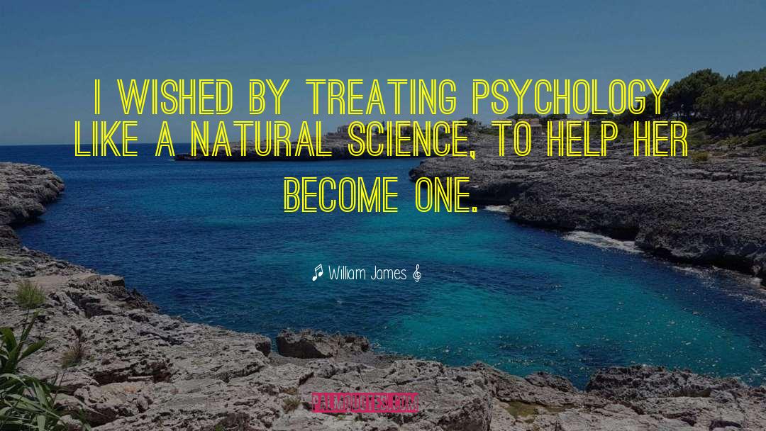 Natural Science quotes by William James