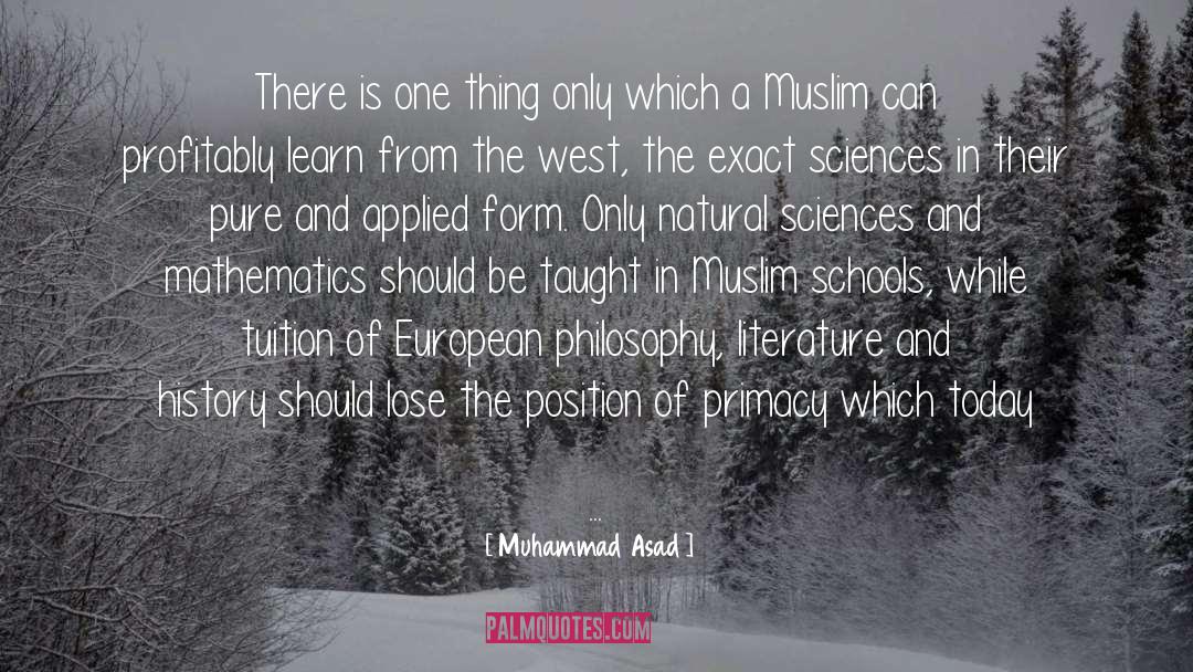 Natural Sciences quotes by Muhammad Asad