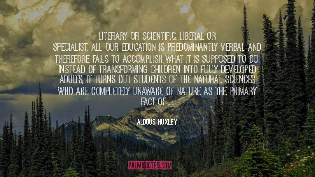 Natural Sciences quotes by Aldous Huxley