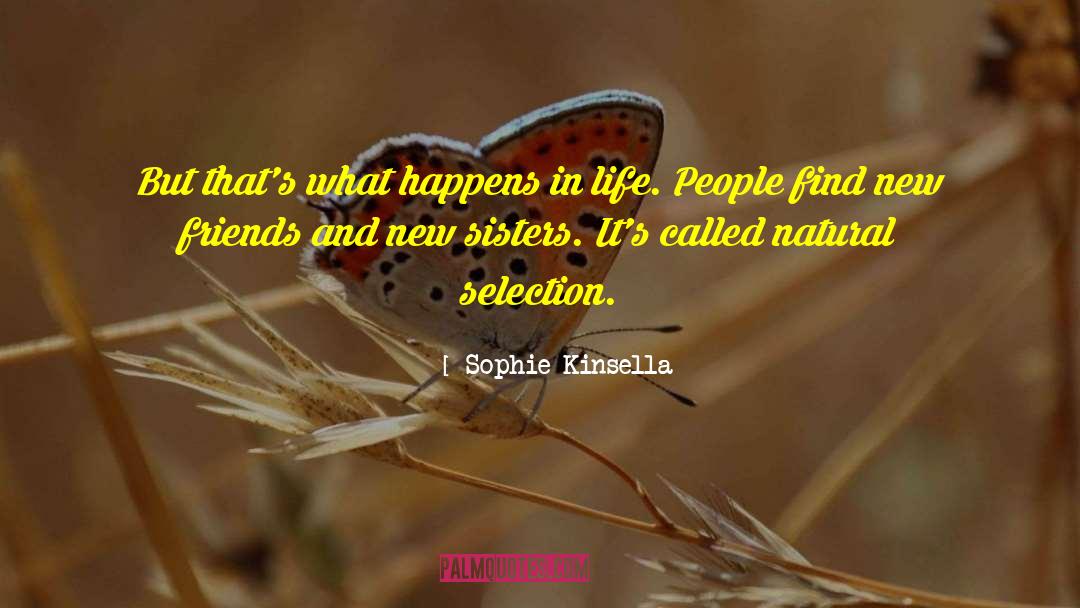 Natural Selection quotes by Sophie Kinsella