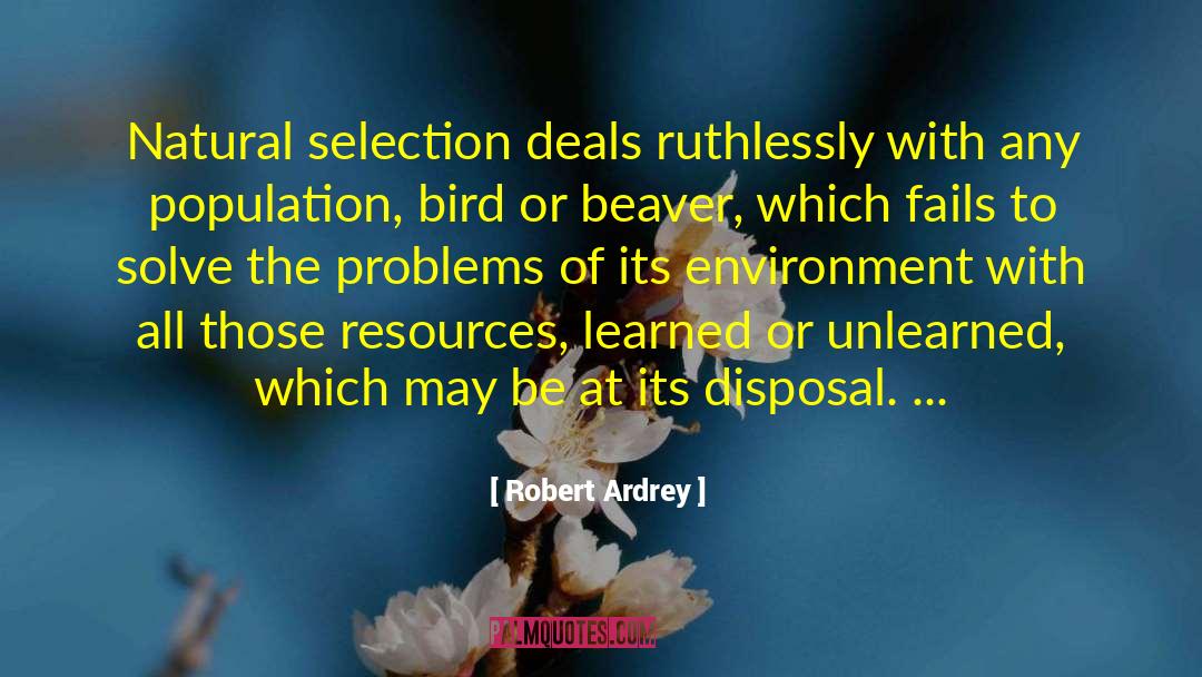 Natural Selection quotes by Robert Ardrey