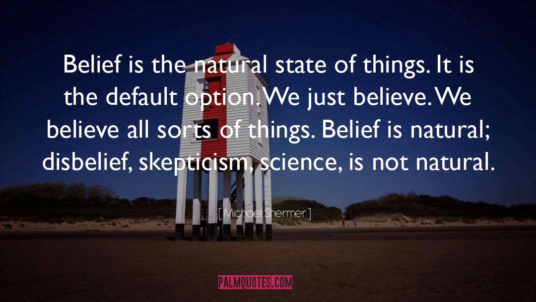 Natural State quotes by Michael Shermer
