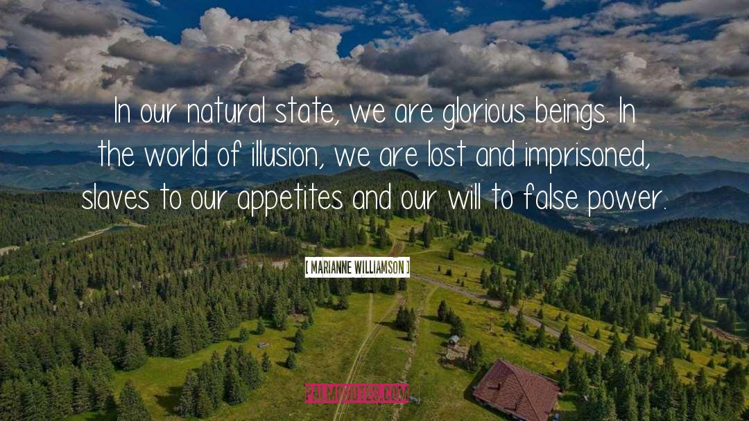 Natural State quotes by Marianne Williamson