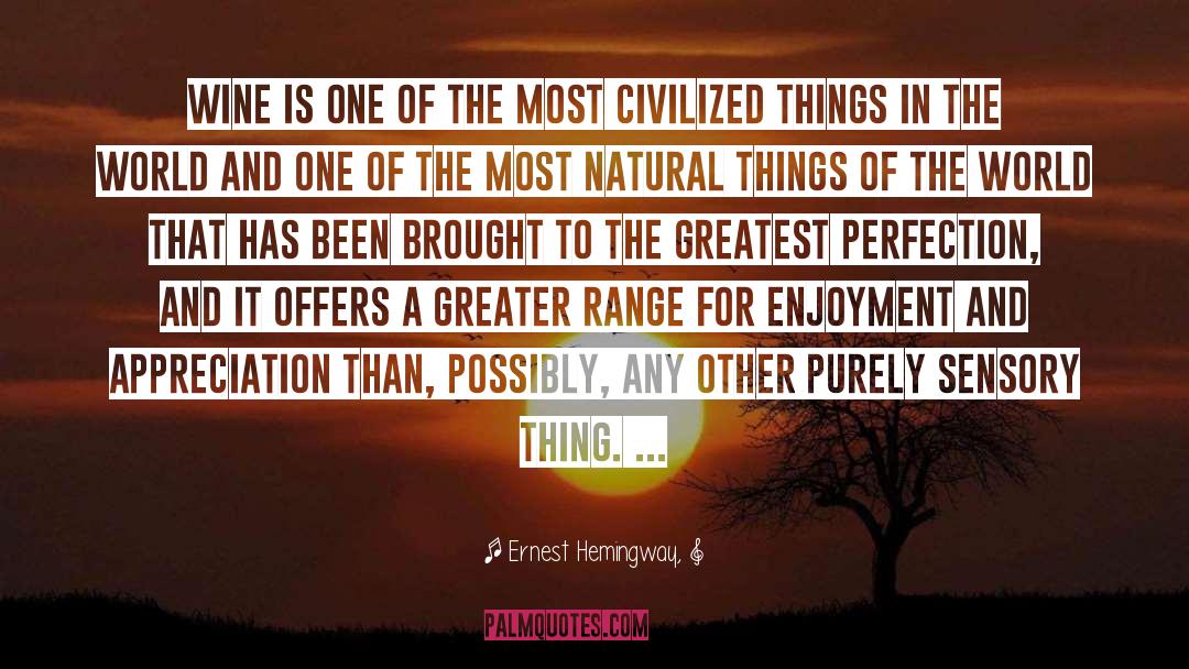 Natural Things quotes by Ernest Hemingway,