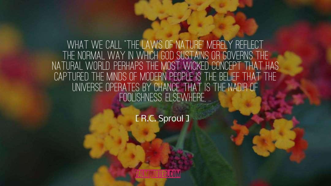 Natural World quotes by R.C. Sproul