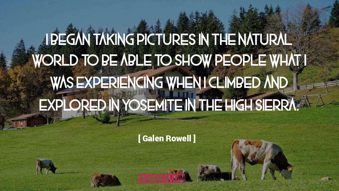 Natural World quotes by Galen Rowell
