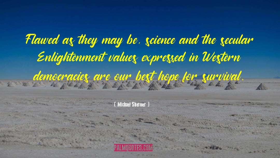 Naturalism As Science quotes by Michael Shermer