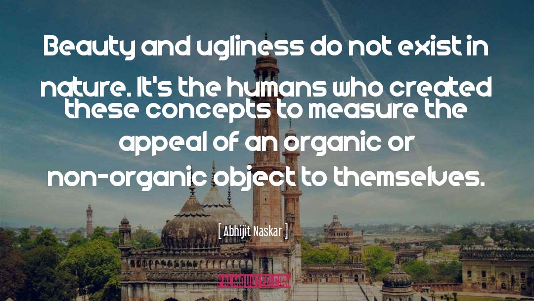 Naturalism quotes by Abhijit Naskar