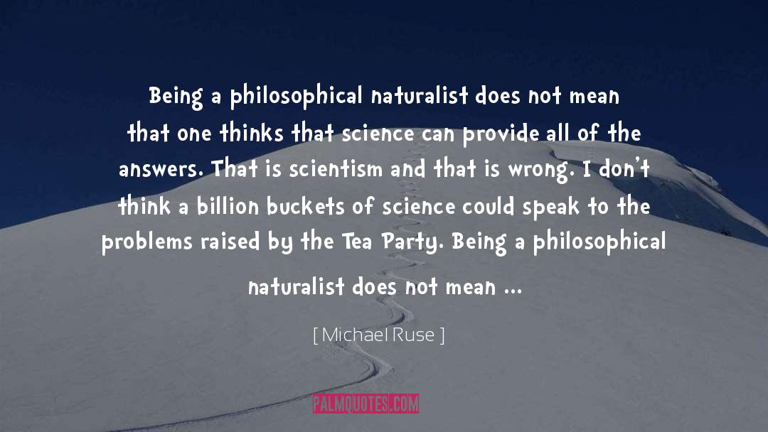 Naturalist quotes by Michael Ruse