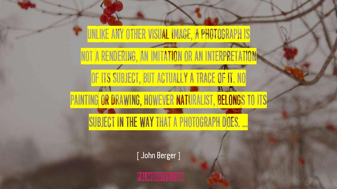 Naturalist quotes by John Berger