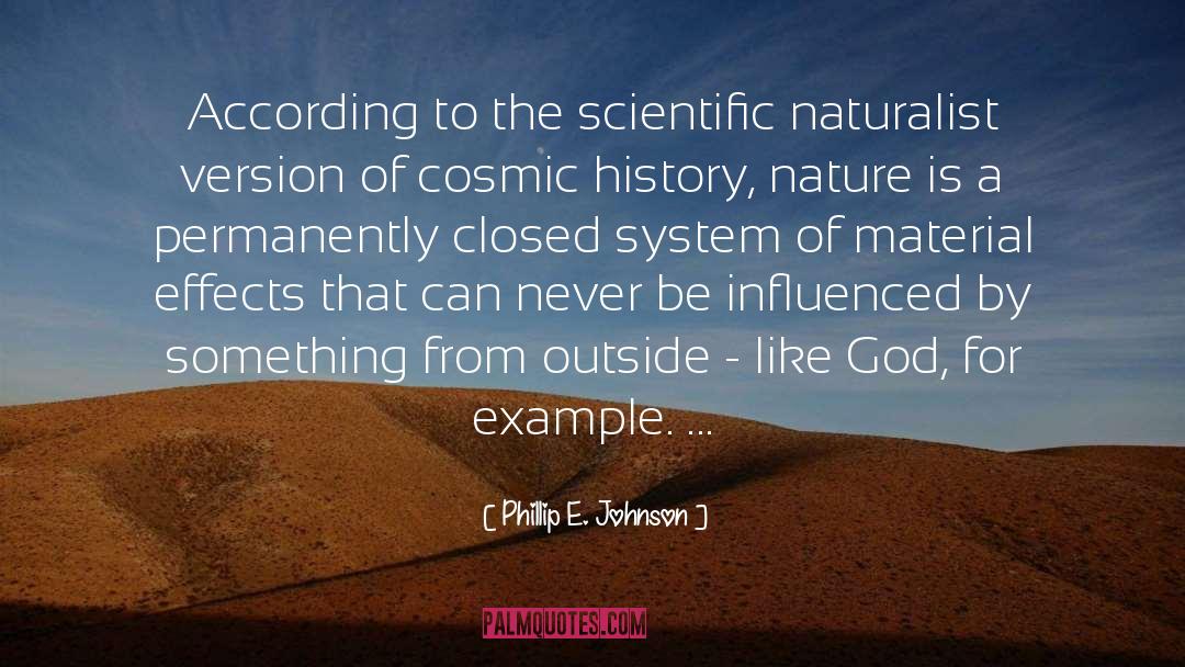 Naturalist quotes by Phillip E. Johnson
