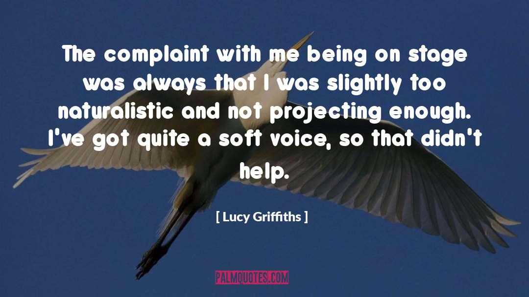 Naturalistic quotes by Lucy Griffiths