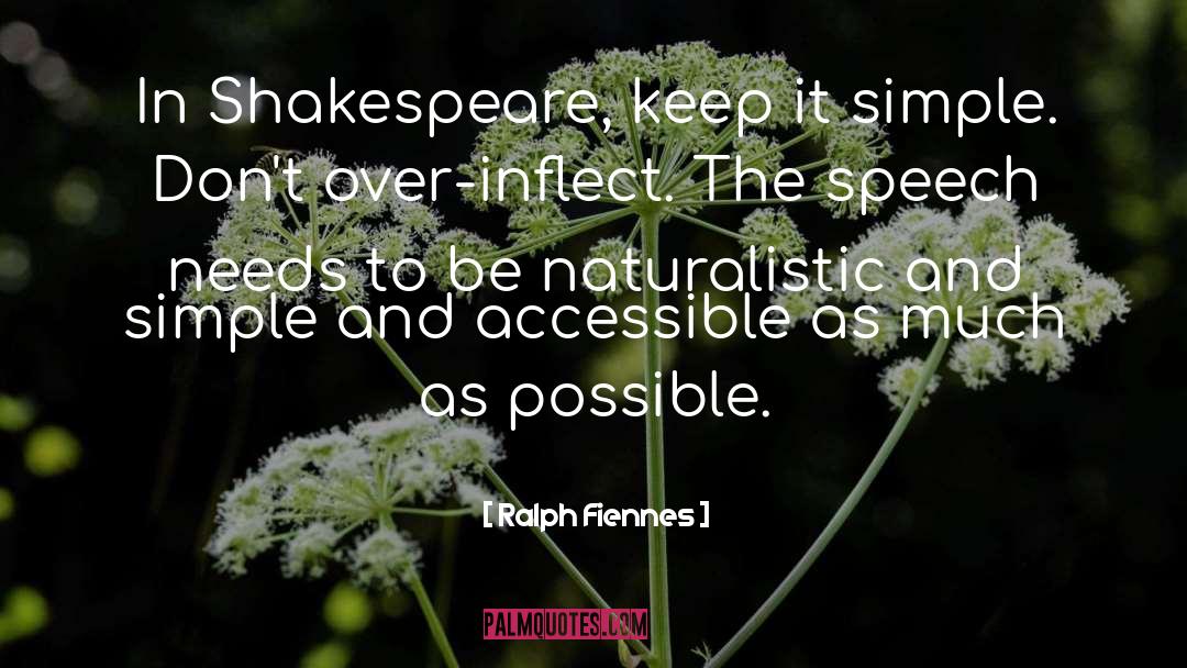 Naturalistic quotes by Ralph Fiennes