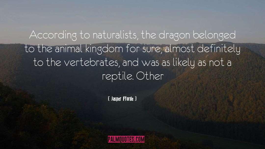 Naturalists quotes by Jasper Fforde