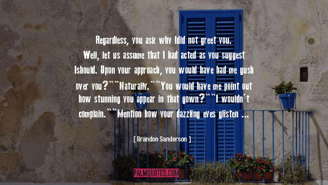 Naturally Tan quotes by Brandon Sanderson
