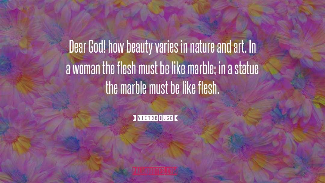 Nature And Art quotes by Victor Hugo