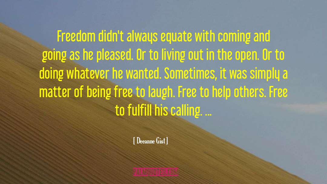 Nature And Being Free quotes by Deeanne Gist