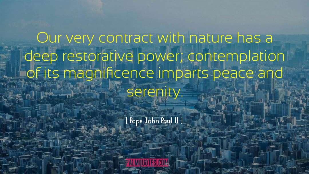 Nature And Serenity quotes by Pope John Paul II