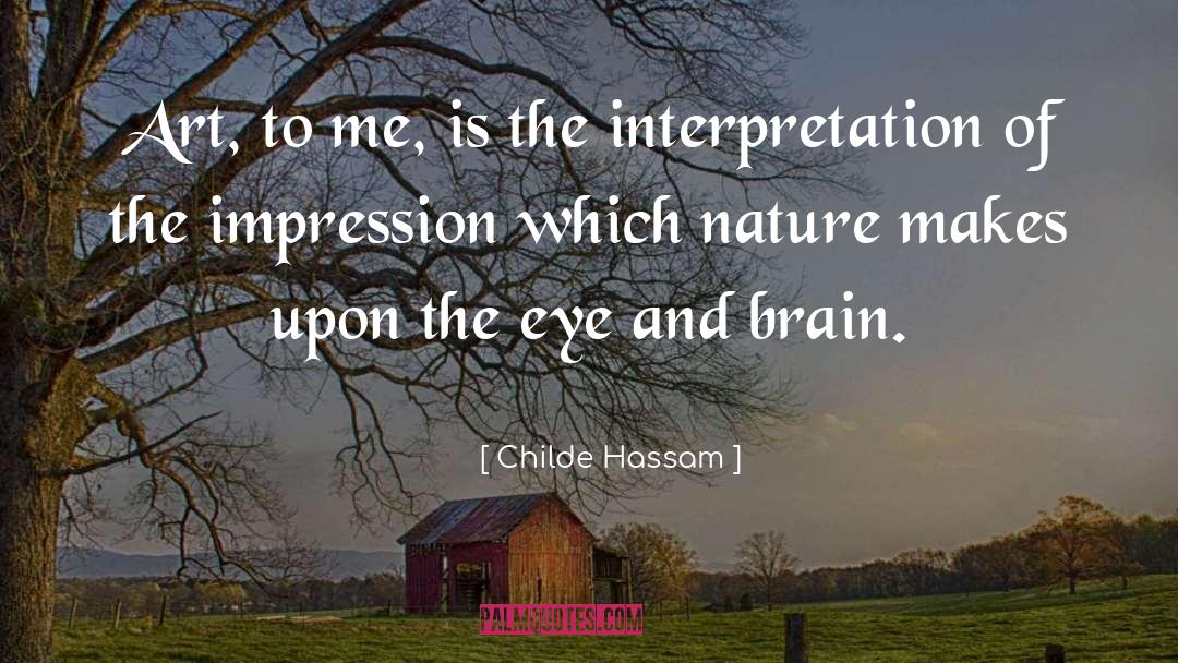 Nature Art quotes by Childe Hassam