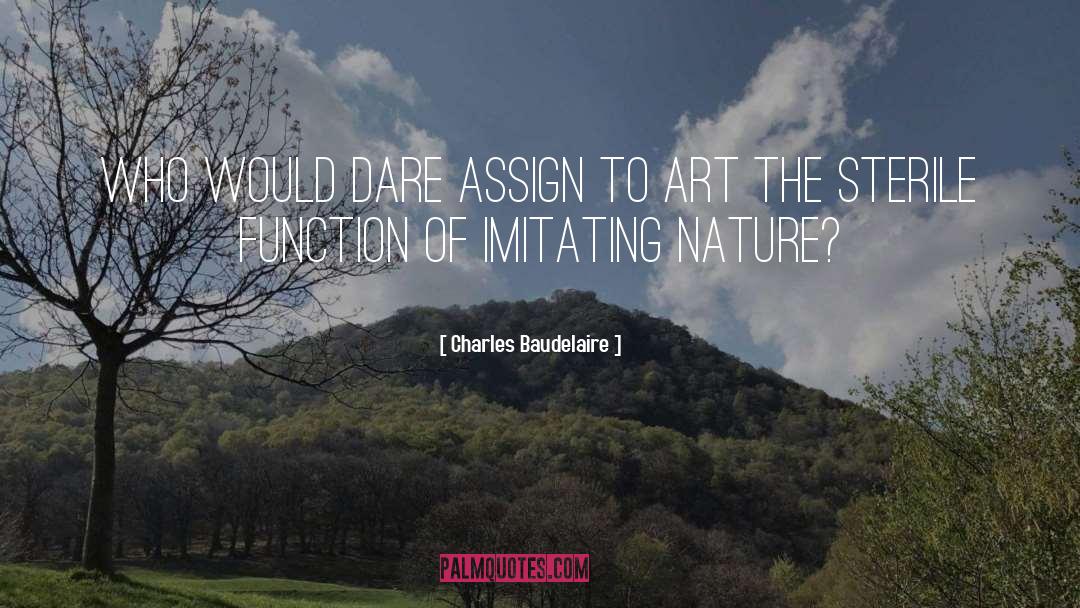 Nature Art quotes by Charles Baudelaire