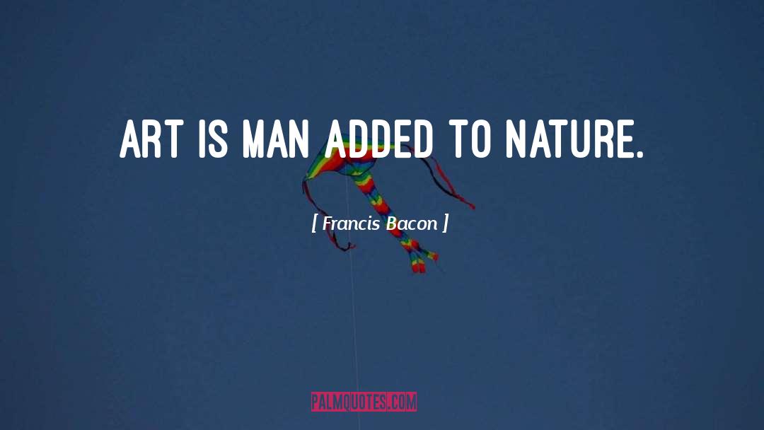 Nature Art quotes by Francis Bacon
