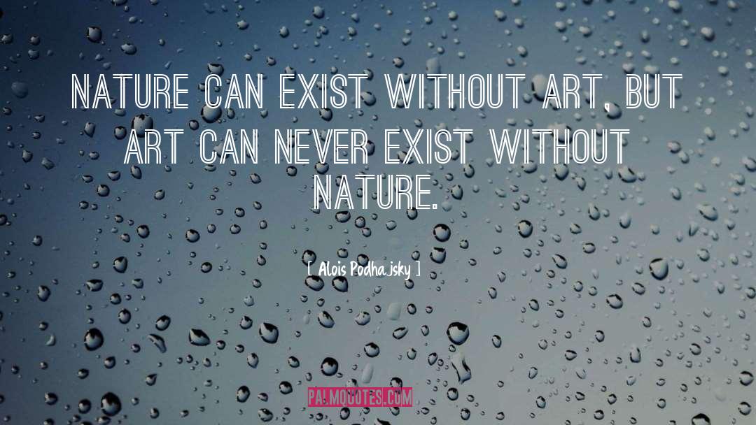 Nature Art quotes by Alois Podhajsky
