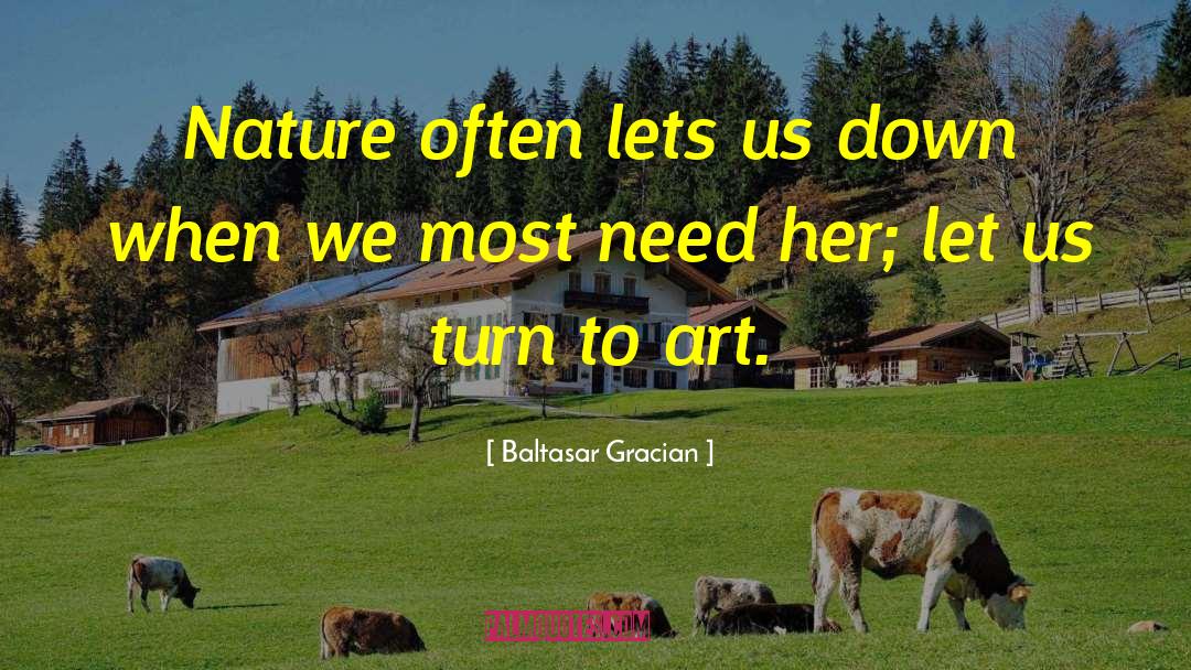 Nature Art quotes by Baltasar Gracian