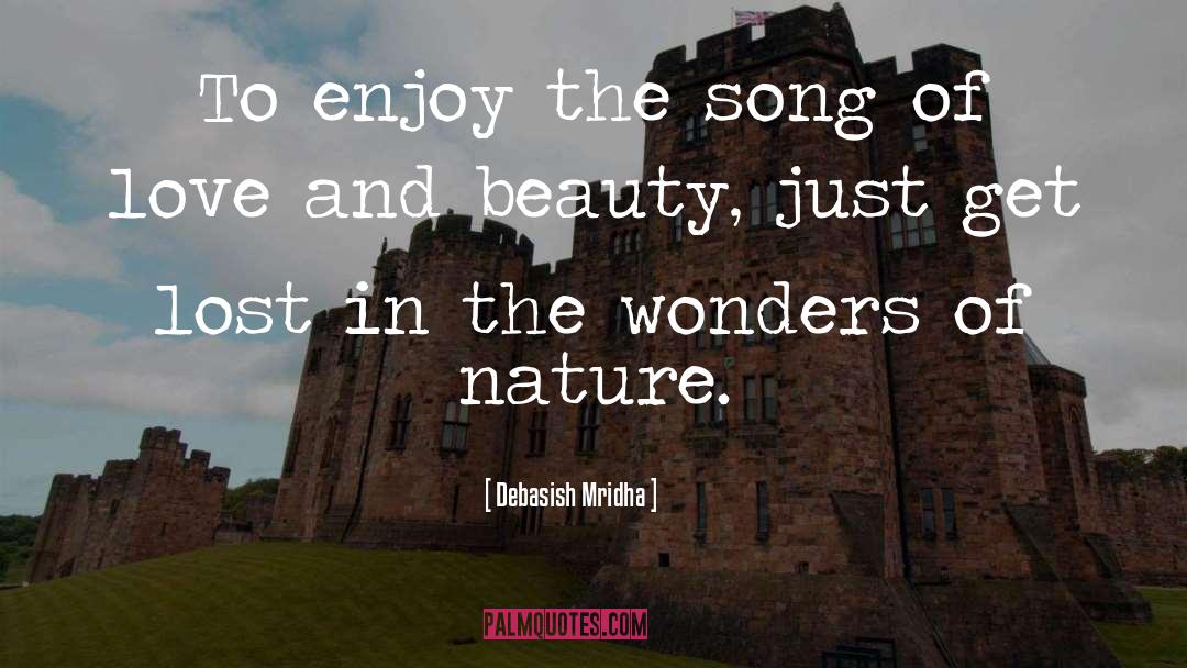 Nature Beauty quotes by Debasish Mridha