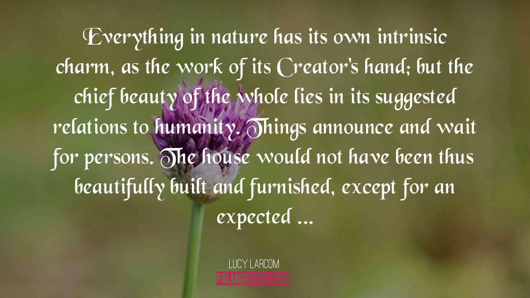 Nature Beauty quotes by Lucy Larcom