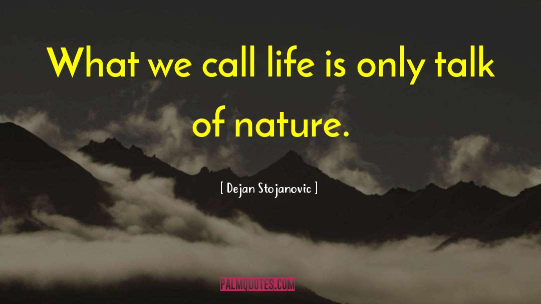 Nature Books quotes by Dejan Stojanovic