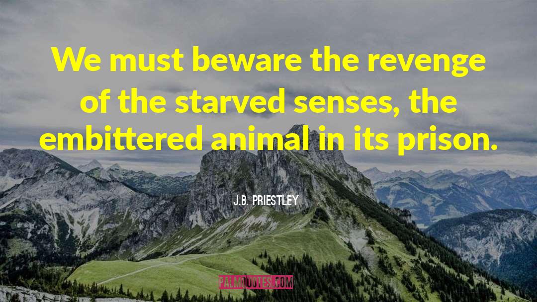 Nature Conservation quotes by J.B. Priestley