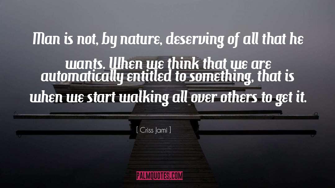 Nature Conservation quotes by Criss Jami