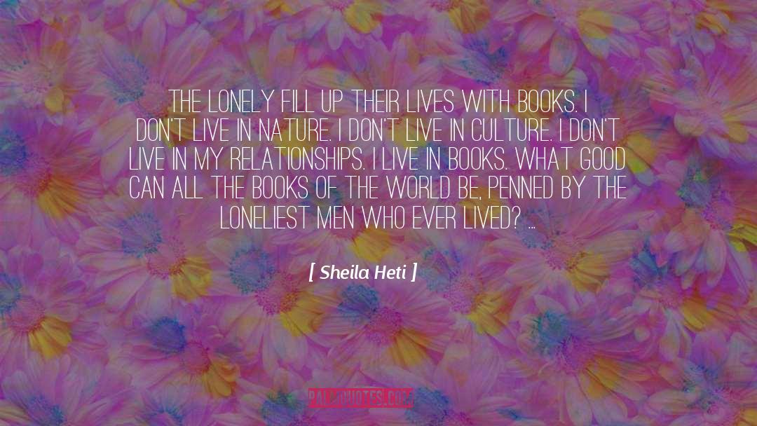 Nature Culture Divide quotes by Sheila Heti