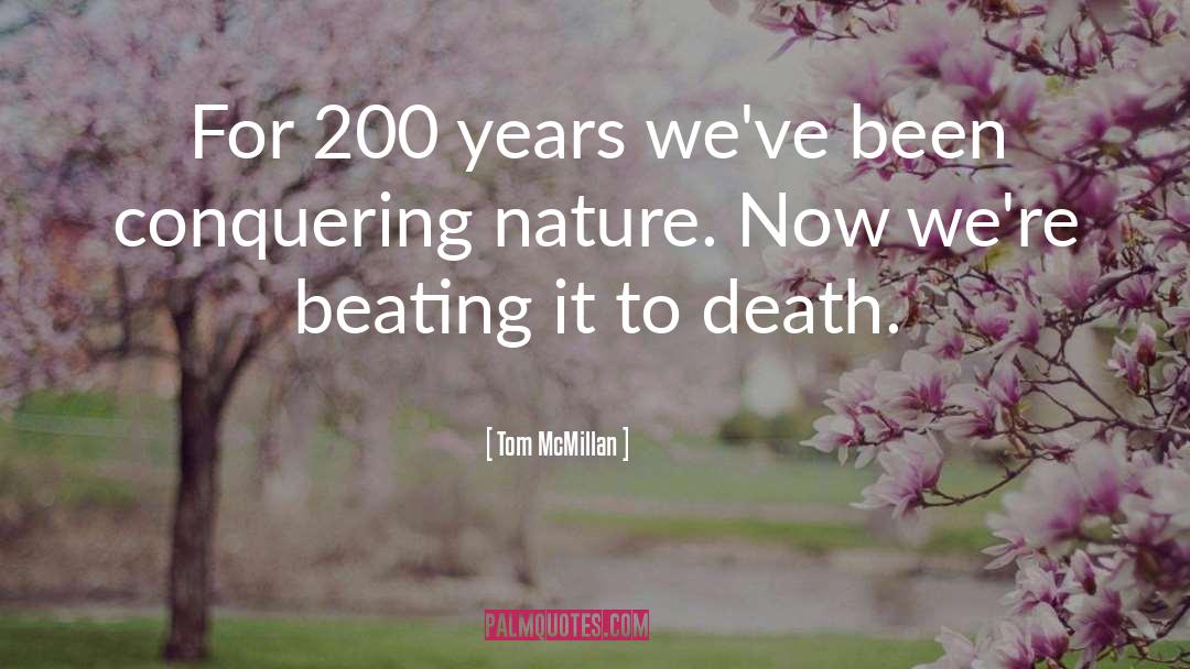 Nature Death quotes by Tom McMillan