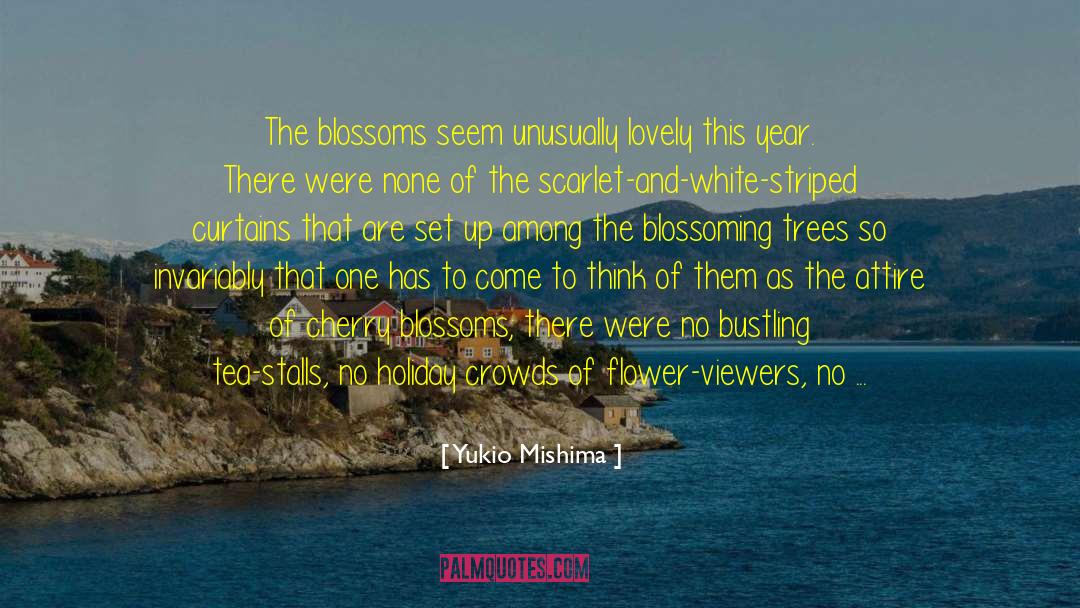 Nature Disasters quotes by Yukio Mishima