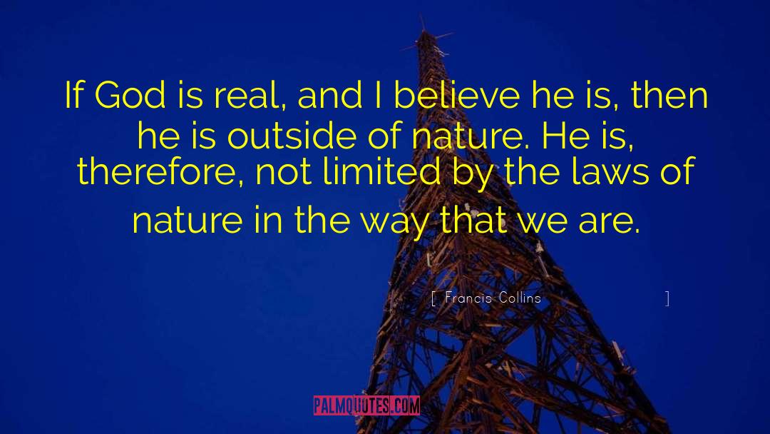 Nature God quotes by Francis Collins