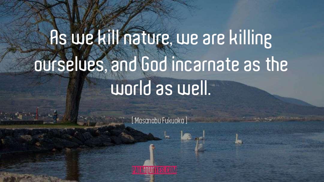 Nature God quotes by Masanobu Fukuoka