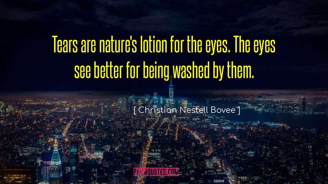 Nature Heals quotes by Christian Nestell Bovee