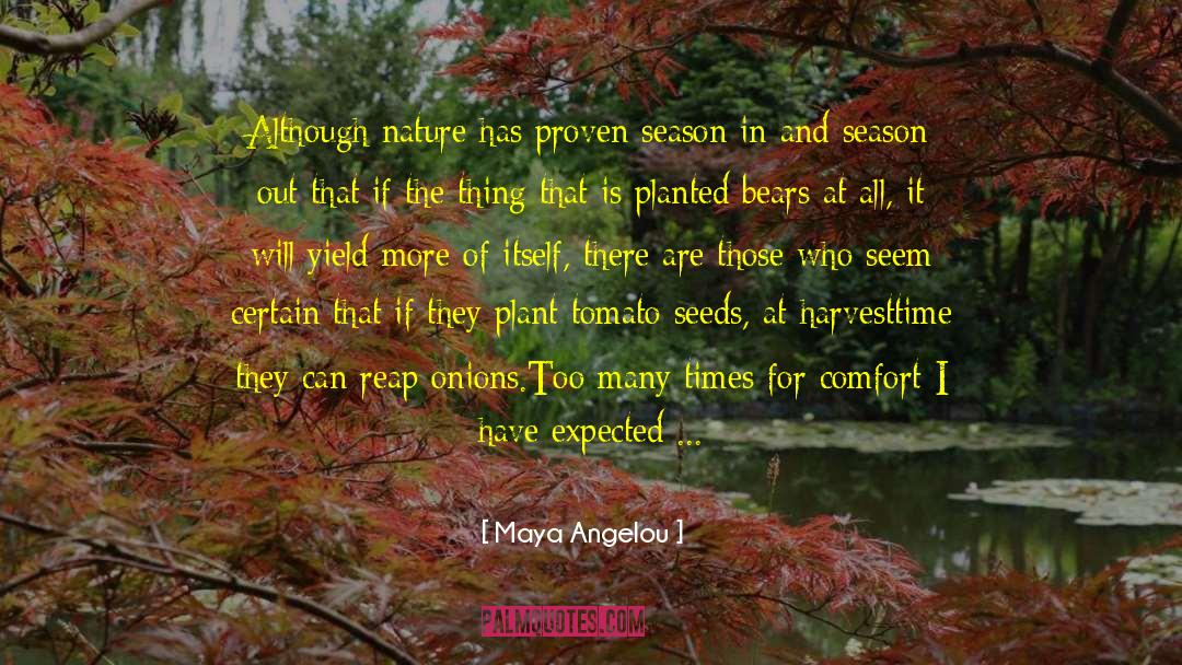 Nature Hike quotes by Maya Angelou
