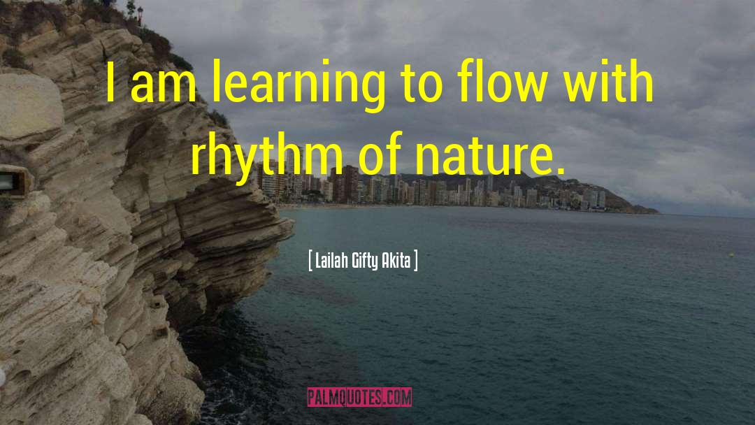 Nature Inspiration quotes by Lailah Gifty Akita