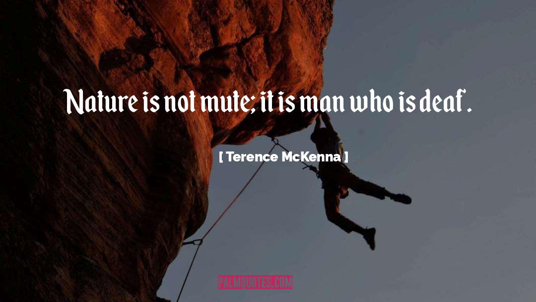 Nature Inspirational quotes by Terence McKenna