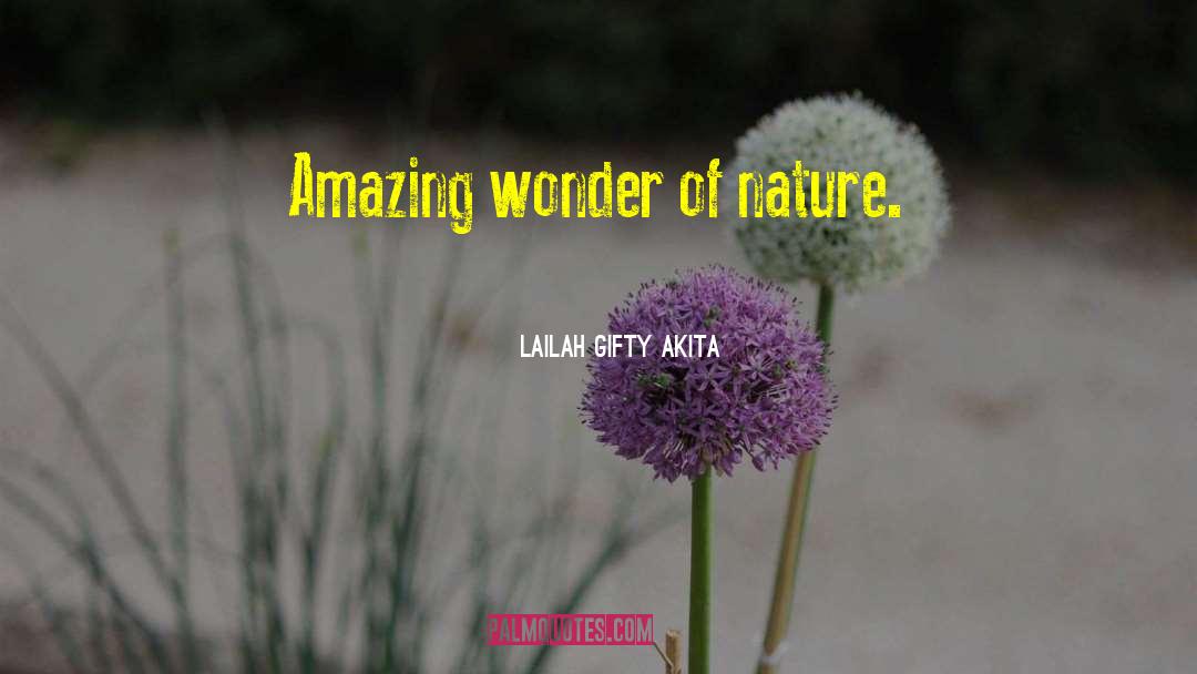 Nature Intended quotes by Lailah Gifty Akita