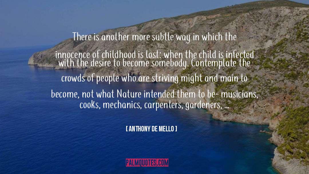 Nature Intended quotes by Anthony De Mello